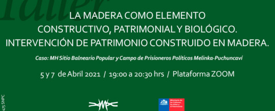 Taller: «La madera como elemento constructivo, patrimonial y biológico. Intervención de patrimonio construido en madera.»